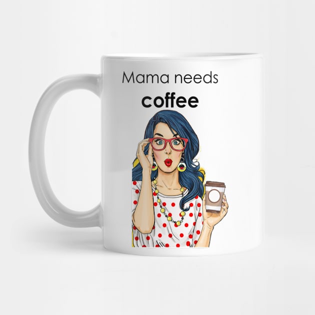 Mama needs coffee by MoondesignA